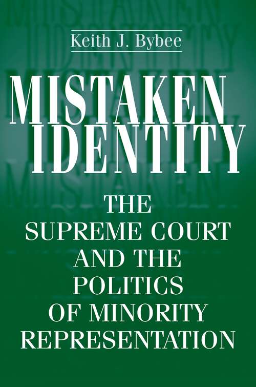Book cover of Mistaken Identity: The Supreme Court and the Politics of Minority Representation