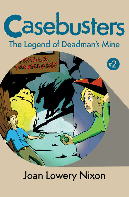 Book cover of The Legend of Deadman's Mine (Digital Original) (Casebusters #2)