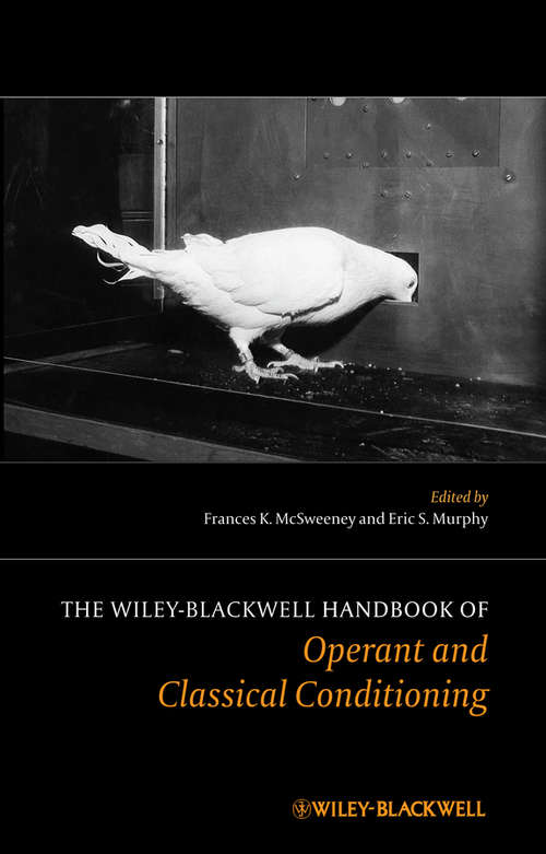 Book cover of The Wiley Blackwell Handbook of Operant and Classical Conditioning