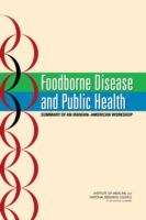 Book cover of Foodborne Disease and Public Health: SUMMARY OF AN IRANIAN-AMERICAN WORKSHOP