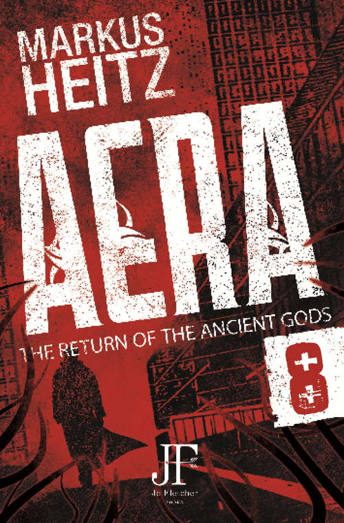 Aera Book 8: The Return of the Ancient Gods (The Return of the Ancient Gods #8)