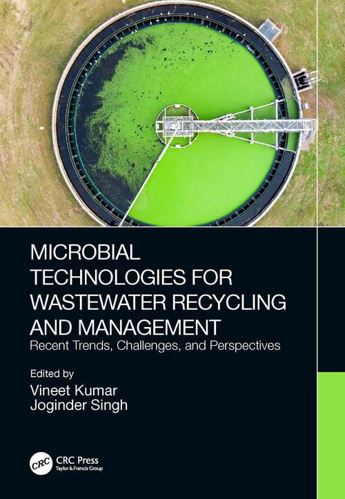 Book cover of Microbial Technologies for Wastewater Recycling and Management: Recent Trends, Challenges, and Perspectives