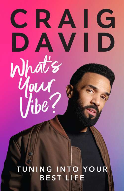 Book cover of What’s Your Vibe?: Tuning into your best life