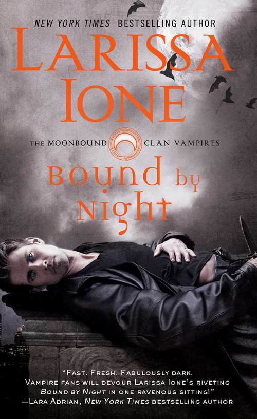 Bound By Night (Moonbound Clan Vampires #1)