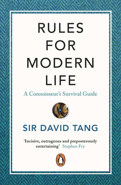 Book cover of Rules for Modern Life: A Connoisseur's Survival Guide