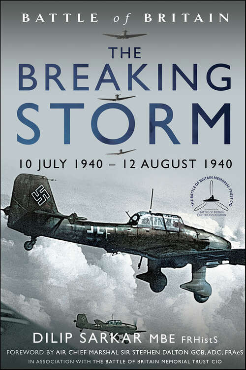 Book cover of The Breaking Storm: 10 July 1940 – 12 August 1940