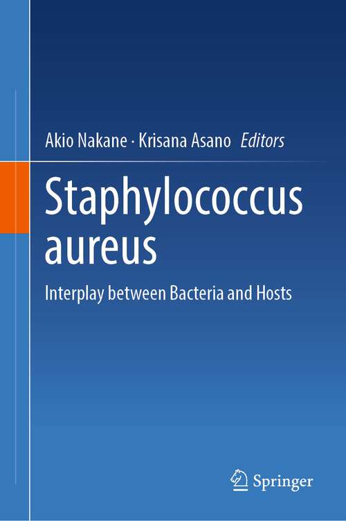 Book cover of Staphylococcus aureus: Interplay between Bacteria and Hosts (2024)