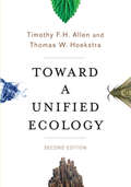 Toward a Unified Ecology (Complexity in Ecological Systems)