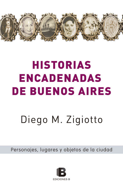 Book cover of Historias encadenadas de Buenos Aires