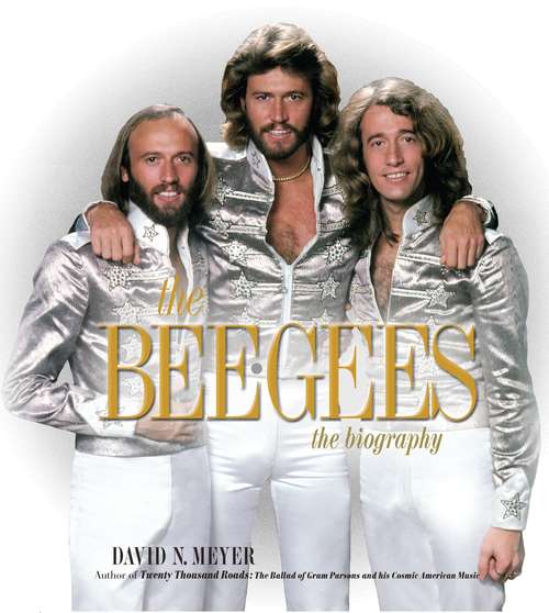 Book cover of The Bee Gees: The Biography
