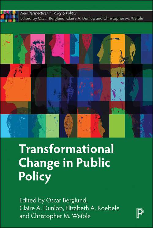 Book cover of Transformational Change in Public Policy (First Edition) (New Perspectives in Policy and Politics)