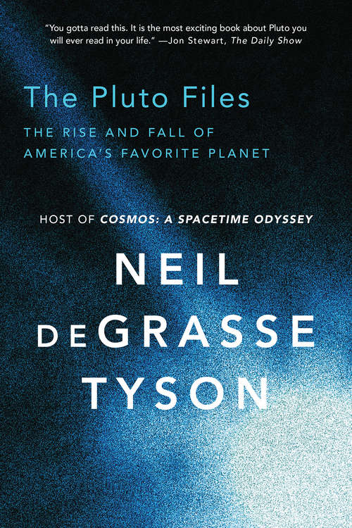 Book cover of The Pluto Files: The Rise and Fall of America's Favorite Planet