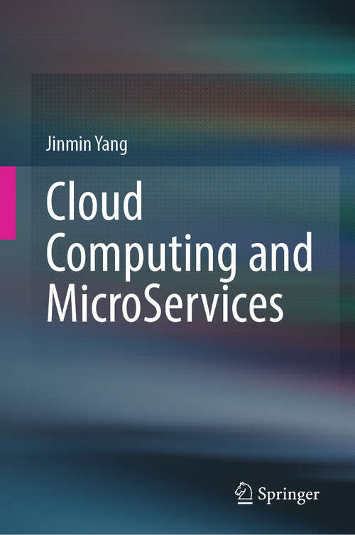Book cover of Cloud Computing and MicroServices