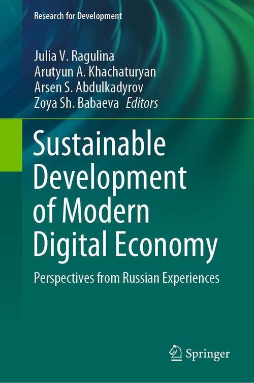 Book cover of Sustainable Development of Modern Digital Economy: Perspectives from Russian Experiences (1st ed. 2021) (Research for Development)