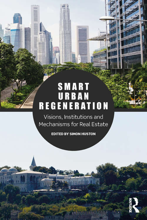 Book cover of Smart Urban Regeneration: Visions, Institutions and Mechanisms for Real Estate