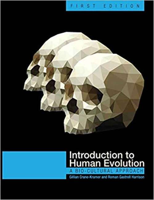 Book cover of Introduction To Human Evolution: A Bio-Cultural Approach