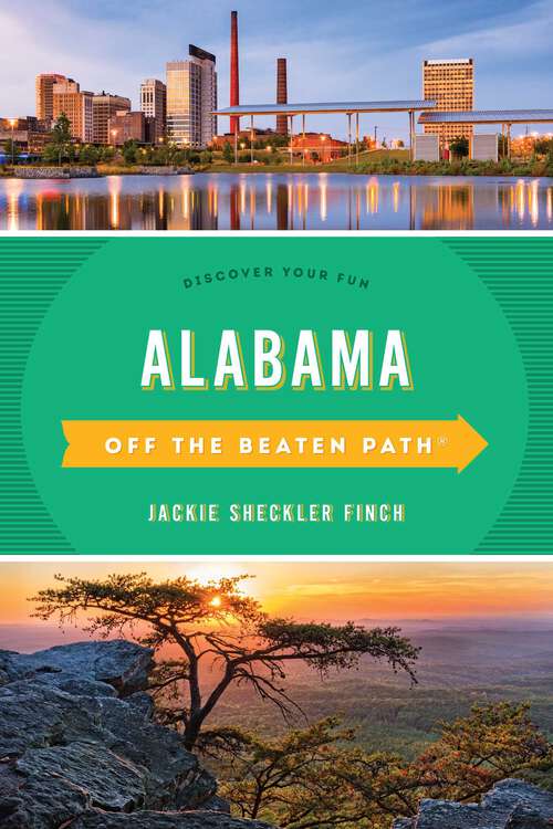 Book cover of Alabama Off the Beaten Path®: Discover Your Fun (11th Edition) (Off the Beaten Path Series)