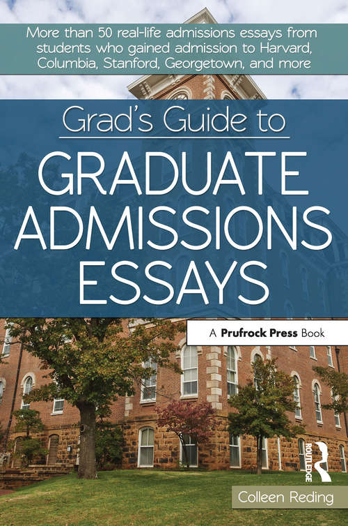 Book cover of Grad's Guide to Graduate Admissions Essays: Examples From Real Students Who Got Into Top Schools