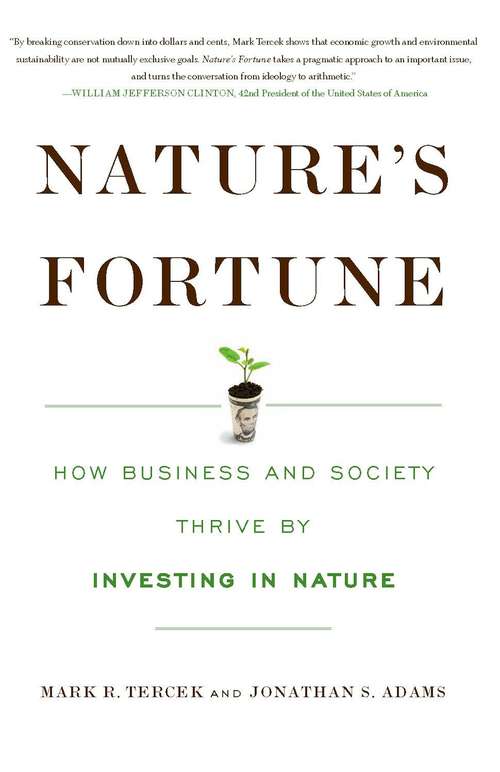 Book cover of Nature's Fortune: How Business and Society Thrive by Investing in Nature