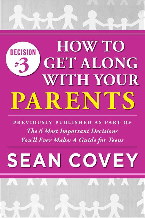 Decision #3: Previously published as part of "The 6 Most Important Decisions You'll Ever Make"
