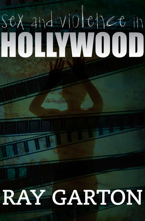 Book cover of Sex and Violence in Hollywood