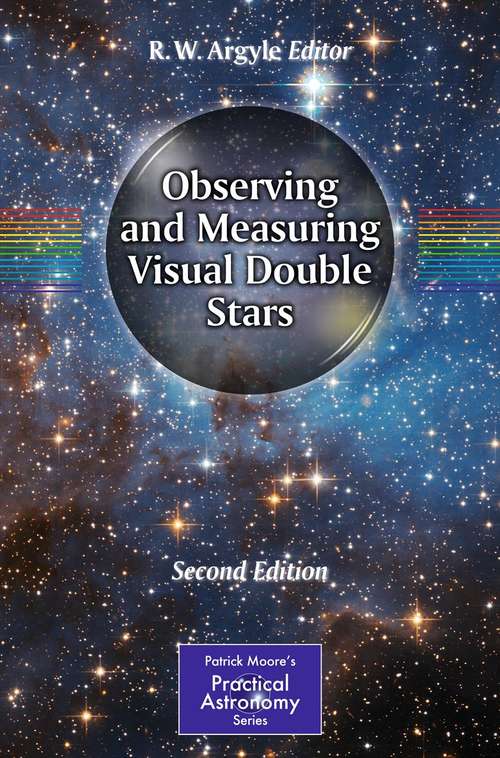 Book cover of Observing and Measuring Visual Double Stars