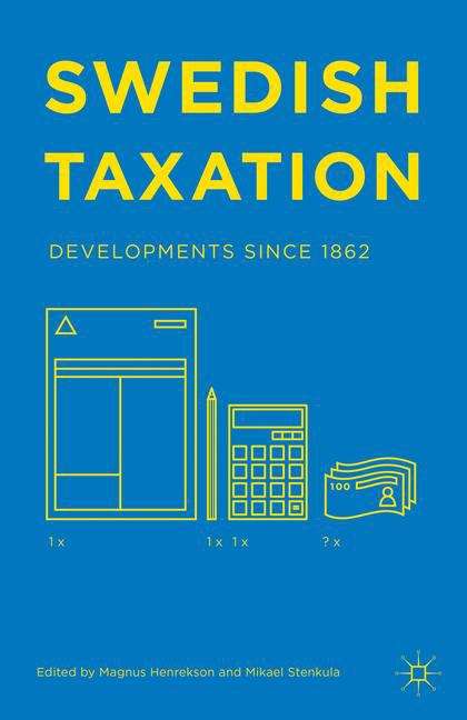 Book cover of Swedish Taxation: Developments Since 1862