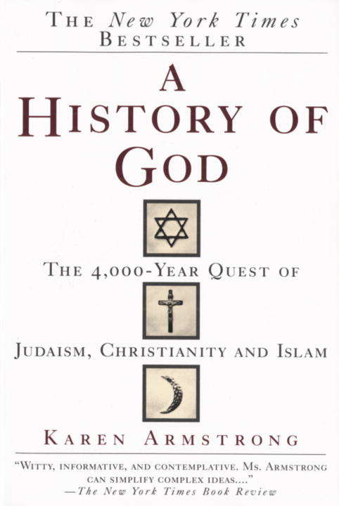 A History Of God: The 4,000-Year Quest of Judaism, Christianity and Islam (Readers Circle Ser.)