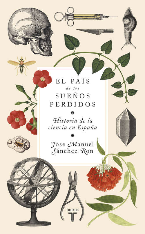 Book cover of El país de los sueños perdidos: Historia de la ciencia en España