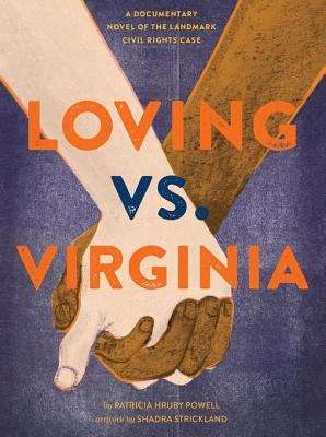 Book cover of Loving vs. Virginia: A Documentary Novel of the Landmark Civil Rights Case