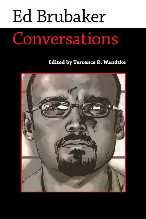 Book cover of Ed Brubaker: Conversations (EPUB Single) (Conversations with Comic Artists Series)