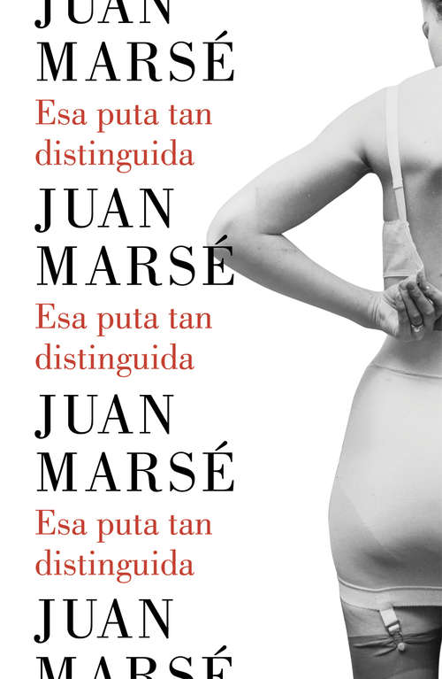 Book cover of Esa puta tan distinguida