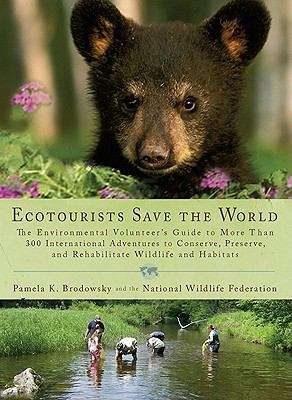 Book cover of Ecotourists Save the World