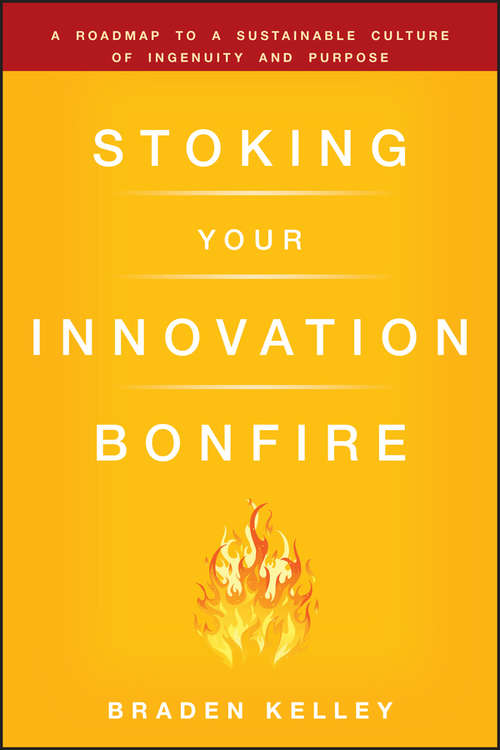 Book cover of Stoking Your Innovation Bonfire