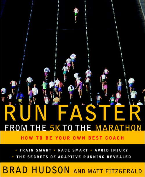 Book cover of Run Faster from the 5K to the Marathon