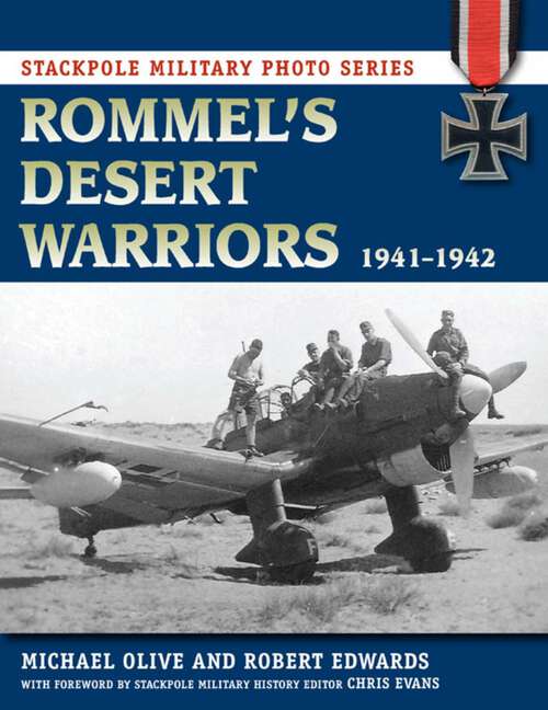 Book cover of Rommel's Desert Warriors (Stackpole Military Photo Series)