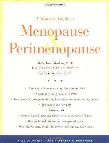 A woman's guide to menopause and perimenopause (Yale University Press Health And Wellness Ser.)