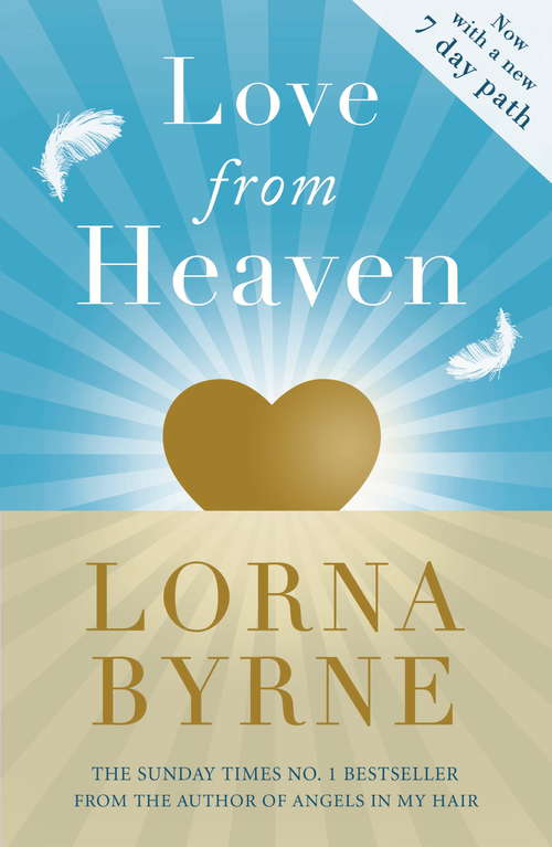 Book cover of Love From Heaven: Now includes a 7 day path to bring more love into your life