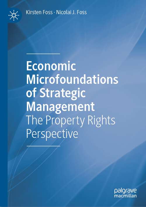 Cover image of Economic Microfoundations of Strategic Management