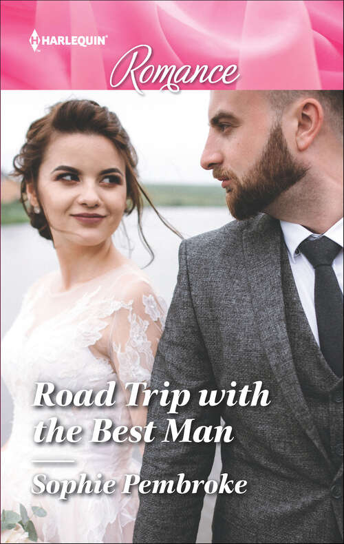 Book cover of Road Trip with the Best Man: Road Trip With The Best Man / The Maverick's Bridal Bargain (montana Mavericks) (Mills And Boon True Love Ser.)