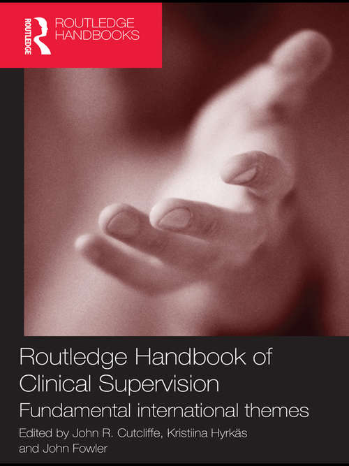 Routledge Handbook of Clinical Supervision: Fundamental International Themes
