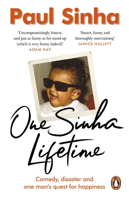 Book cover of One Sinha Lifetime: Comedy, disaster and one man’s quest for happiness