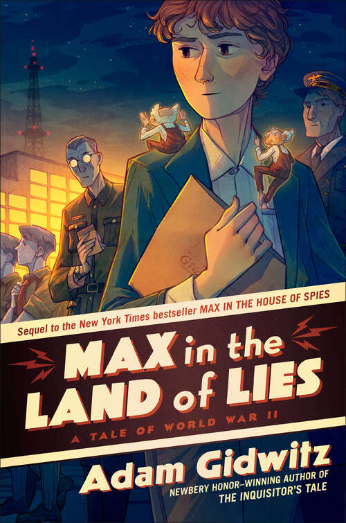 Book cover of Max in the Land of Lies: A Tale of World War II (Operation Kinderspion)