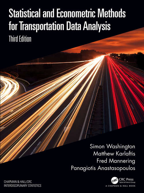 Book cover of Statistical and Econometric Methods for Transportation Data Analysis (3) (Chapman & Hall/CRC Interdisciplinary Statistics)