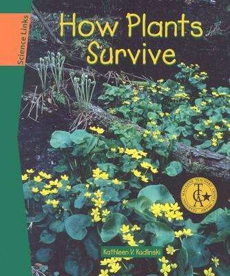 How Plants Survive (Science Links)