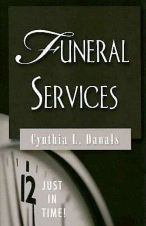 Book cover of Just in Time! Funeral Services