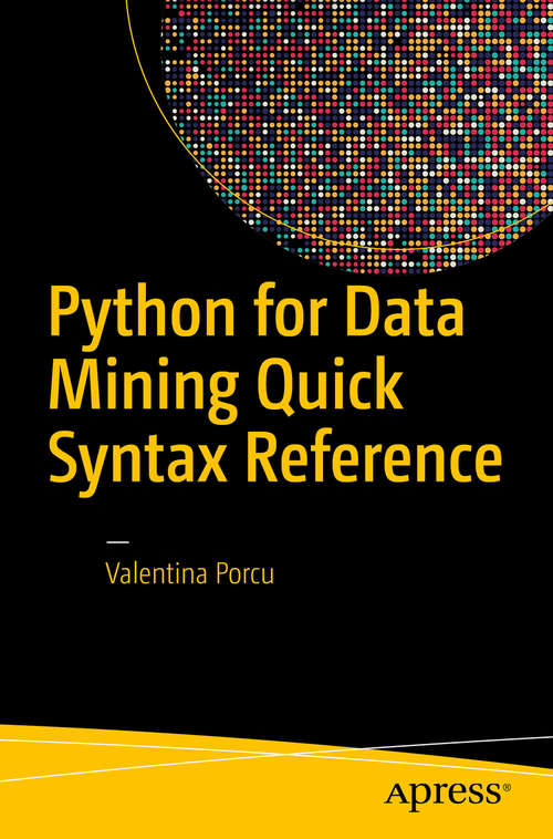 Book cover of Python for Data Mining Quick Syntax Reference (1st ed.)