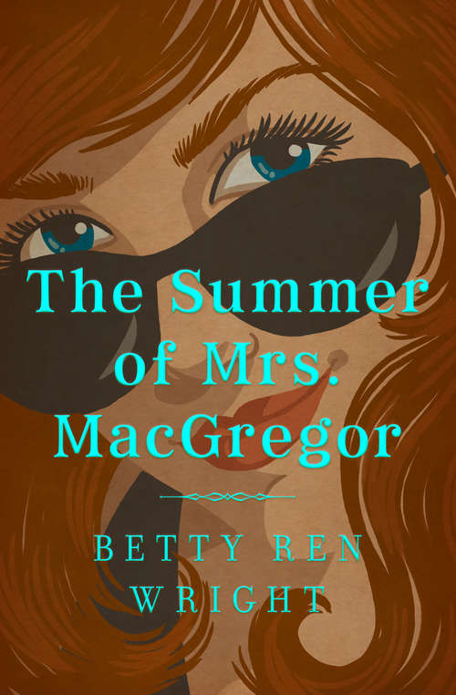 Book cover of The Summer of Mrs. MacGregor