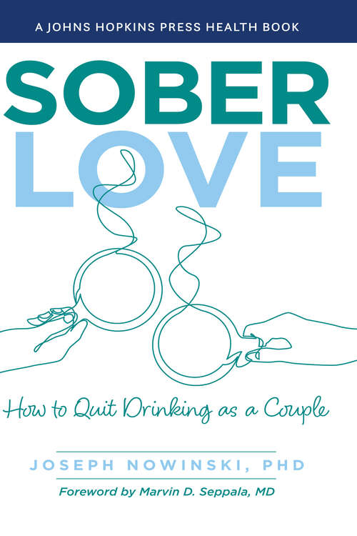 Book cover of Sober Love: How To Quit Drinking As A Couple (A\johns Hopkins Press Health Book Ser.)
