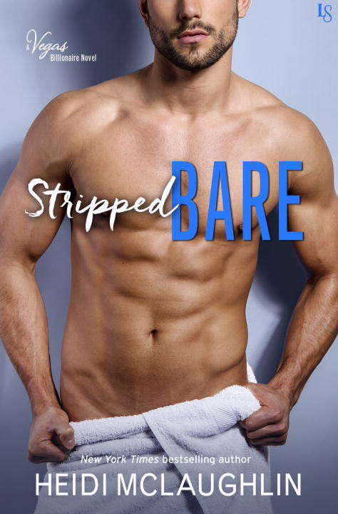 Stripped Bare: A Vegas Billionaire Novel